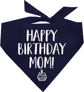 Happy Birthday Mom! Dog Bandana (Navy, OS 168)